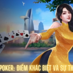 Xì Tố Và Poker: Điểm Khác Biệt Và Sự Thú Vị Riêng Biệt